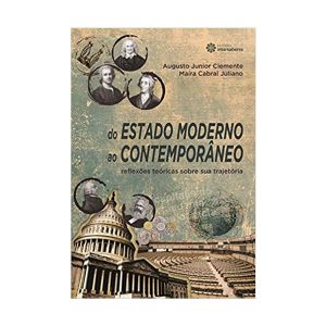 Do Estado moderno ao contemporâneo: reflexões teóricas sobre sua trajetória